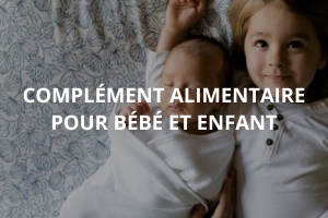 Compléments alimentaires pour bébé et enfants en Tunisie