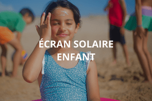 ecran solaire enfant