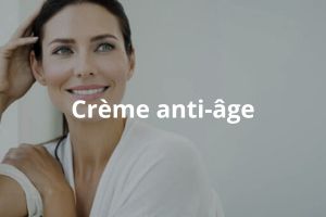 Crèmes anti-âge