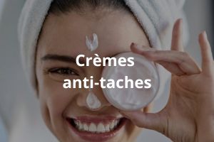 Crèmes anti-taches