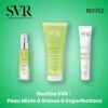 Routine SVR : Peau Mixte à Grasse à imperfections